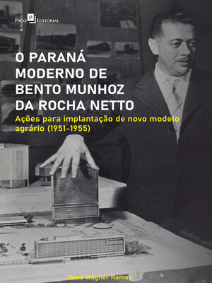 cover image of O Paraná moderno de Bento Munhoz da Rocha Netto